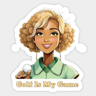 Golf Is My Game Sticker